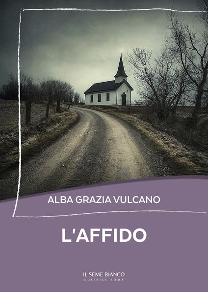 L'affido - Alba Grazia Vulcano - copertina