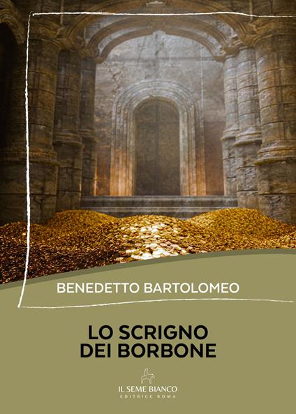 Lo scrigno dei Borbone - Benedetto Bartolomeo - copertina