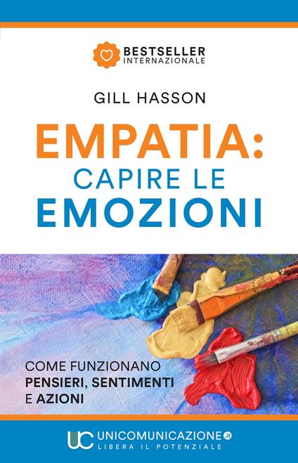 Empatia: capire le emozioni. Come funzionano pensieri, sentimenti e azioni - Gill Hasson - copertina