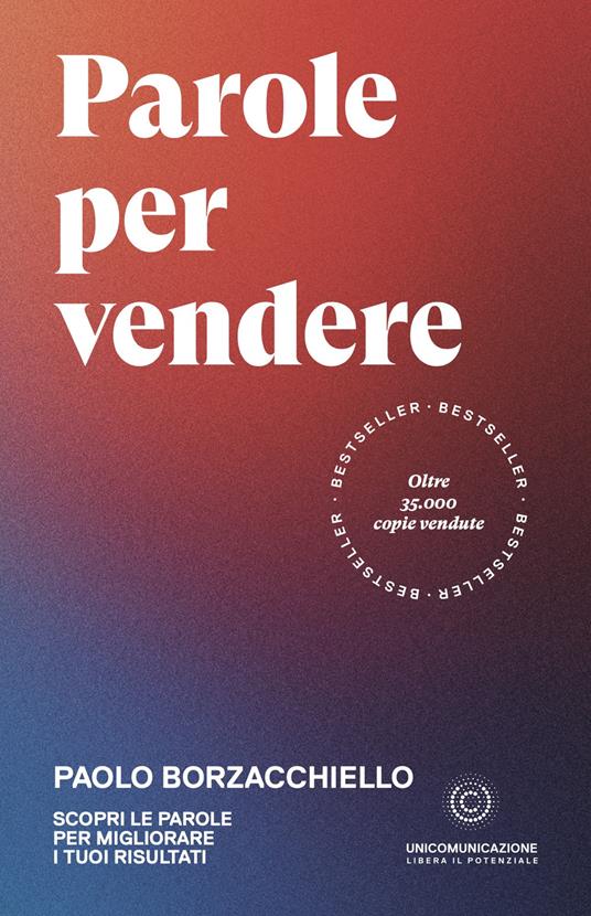 Parole per vendere. Scopri le parole per migliorare i tuoi risultati - Paolo Borzacchiello - copertina