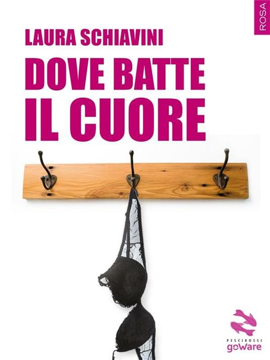 Dove batte il cuore - Laura Schiavini - ebook