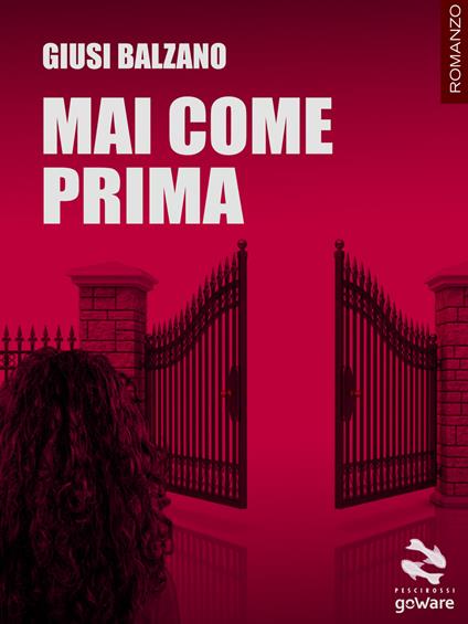 Mai come prima - Giusi Balzano - copertina