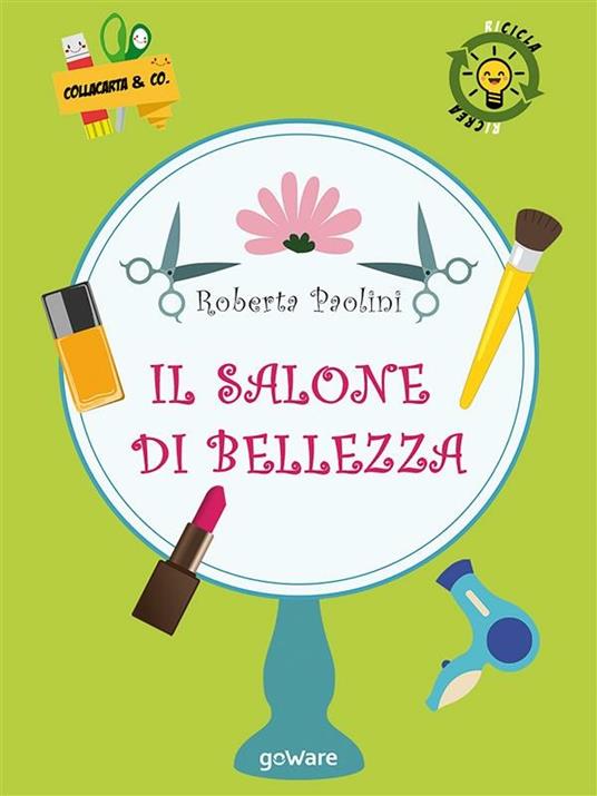 Il salone di bellezza - Roberta Paolini - ebook