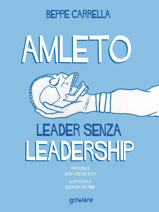 Amleto. Leader senza Leadership - Beppe Carrella - copertina