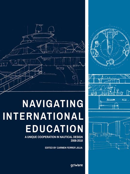 Navigating international education. A unique cooperation in nautical design 2008-2018 - copertina
