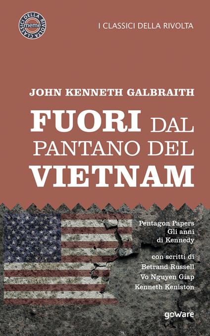 Fuori dal pantano del Vietnam. Pentagon papers. Gli anni di Kennedy - John Kenneth Galbraith - copertina