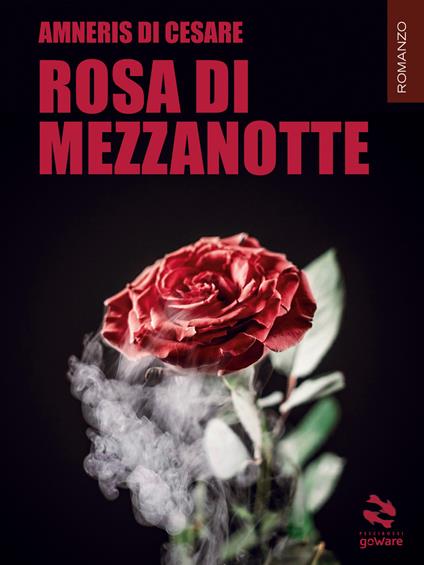 Rosa di mezzanotte - Amneris Di Cesare - copertina