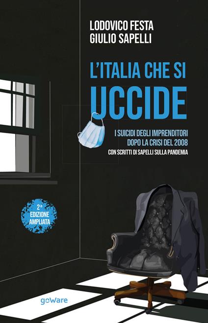 L'Italia che si uccide. I suicidi degli imprenditori dopo la crisi del 2008 - Lodovico Festa,Giulio Sapelli - copertina