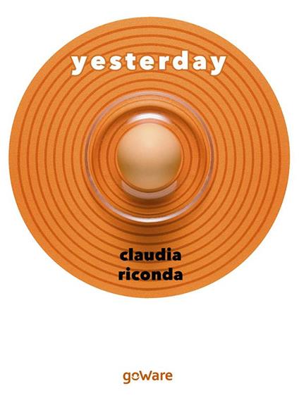 Yesterday - Claudia Riconda - ebook