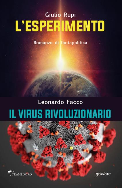 L'esperimento. Il virus rivoluzionario - Giulio Rupi,Leonardo Facco - copertina