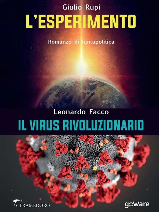 L' esperimento. Il virus rivoluzionario - Leonardo Facco,Giulio Rupi - ebook