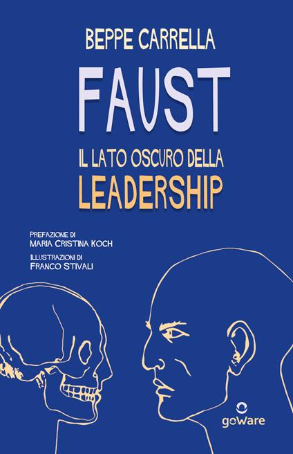 Faust. Il lato oscuro della leadership - Beppe Carrella - copertina