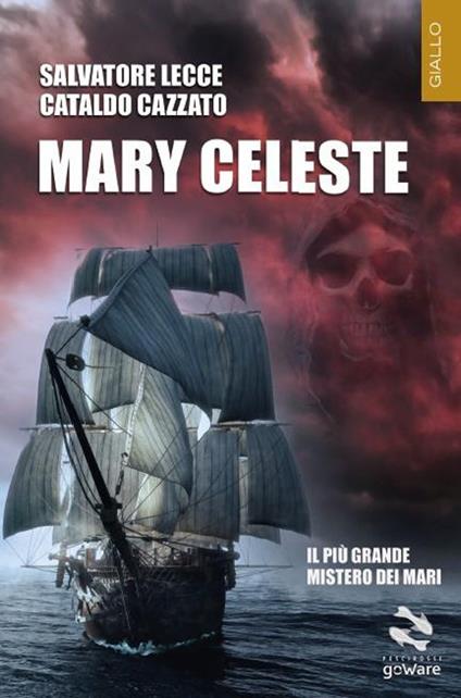 Mary Celeste - Salvatore Lecce,Cataldo Cazzato - copertina