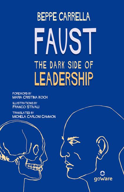 Faust. The dark side of leadership - Beppe Carrella - copertina