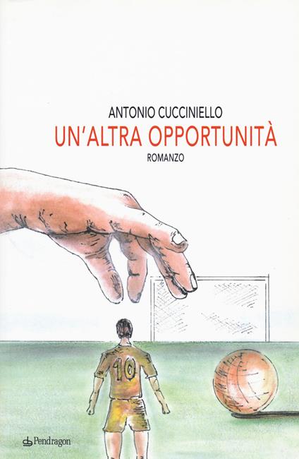 Un' altra opportunità - Antonio Cucciniello - copertina