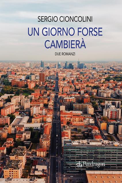 Un giorno forse cambierà - Sergio Cioncolini - copertina