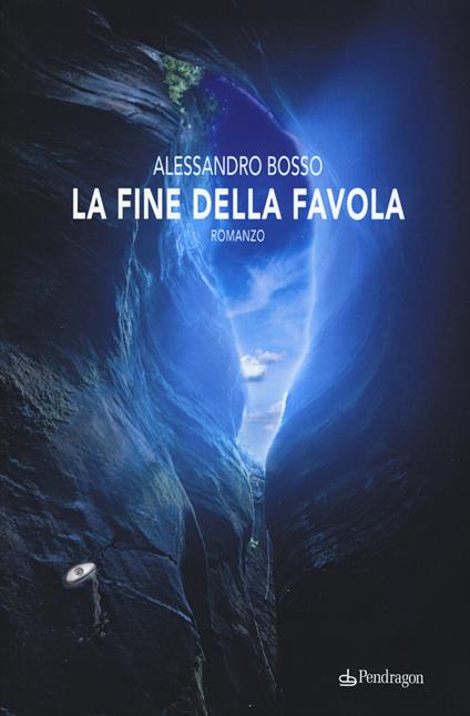 La fine della favola - Alessandro Bosso - copertina