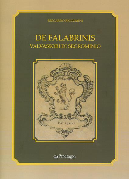 De Falabrinis. Valvassori di Segrominio - Riccardo Riccomini - copertina