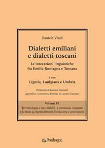 Dialetti emiliani e dialetti toscani. Dialetti emiliani e dialetti toscani. Le interazioni linguistiche fra Emilia-Romagna e Toscana e con Liguria, Lunigiana e Umbria. Vol. 4: Terminologia e tras...