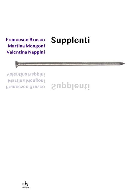 Supplenti - Francesco Brusco,Martina Mengoni,Valentina Nappini - copertina