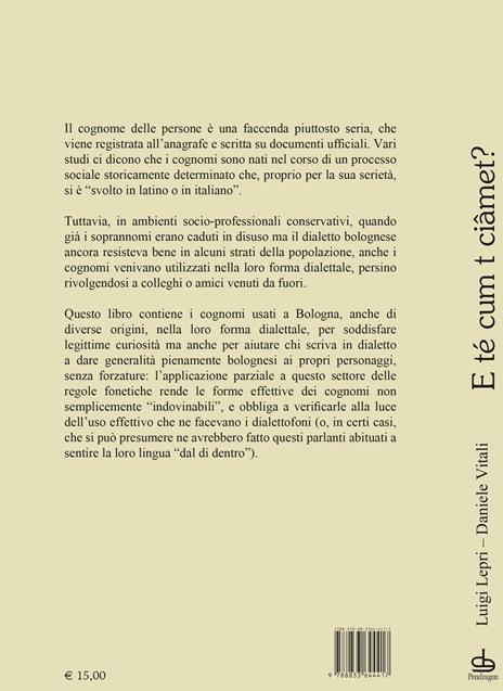 E té cum t ciâmet? I cognomi di Bologna - Luigi Lepri,Daniele Vitali - 2