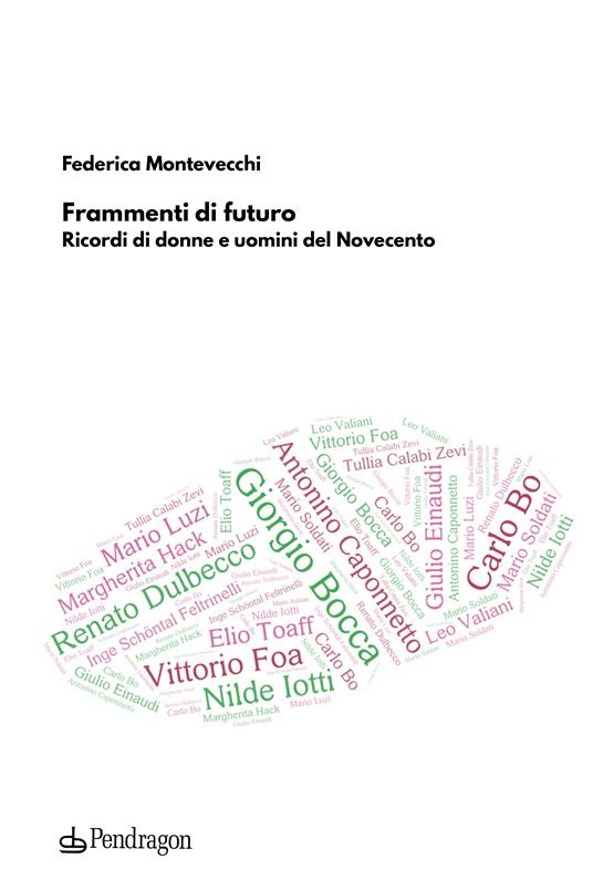 Frammenti di futuro. Ricordi di donne e uomini del Novecento - Federica Montevecchi - copertina