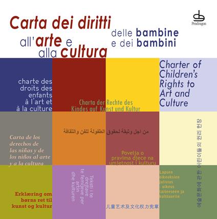 Carta dei diritti all'arte e alla cultura delle bambine e dei bambini. Ediz. multilingue - copertina
