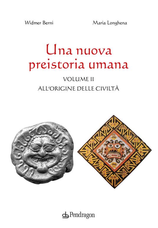 Una nuova preistoria umana (vol.2) - Widmer Berni,Maria Longhena - copertina