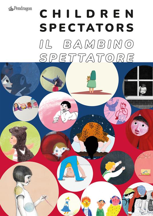 Il bambino spettatore-Children spectator. Ediz. illustrata - copertina