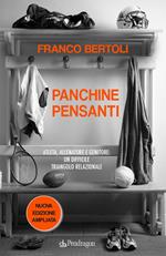 Panchine pensanti. Atleta, allenatore e genitore: un difficile triangolo relazionale