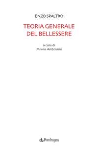 Libro Teoria generale del bellessere Enzo Spaltro