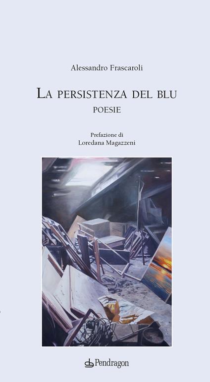 La persistenza del blu - Alessandro Frascaroli - copertina