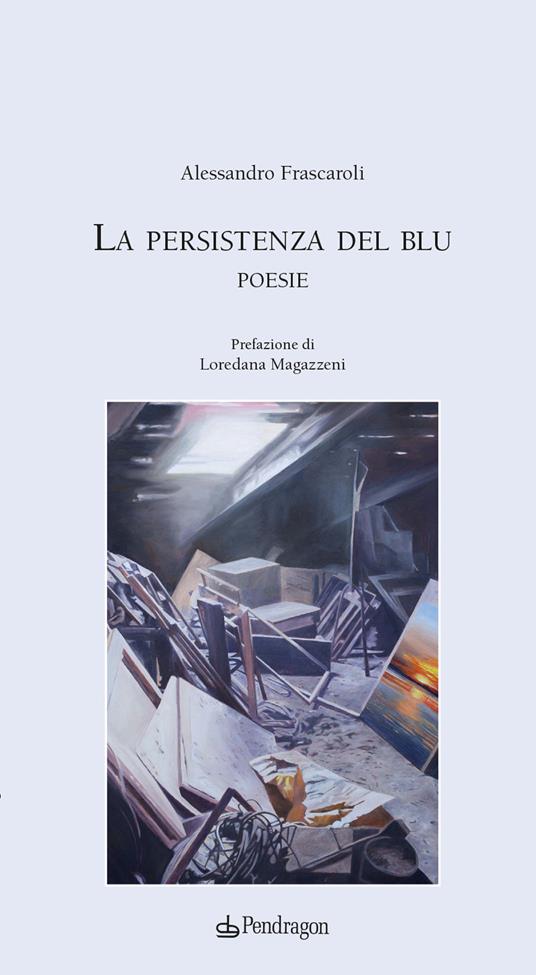 La persistenza del blu - Alessandro Frascaroli - copertina