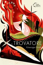 Il trovatore. Giuseppe Verdi