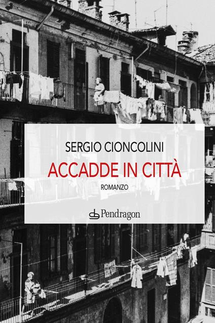 Accadde in città - Sergio Cioncolini - copertina