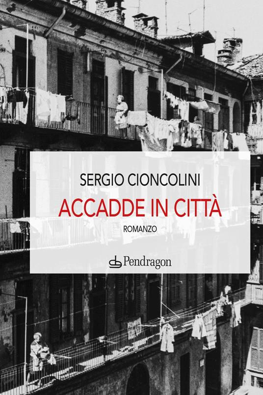 Accadde in città - Sergio Cioncolini - copertina