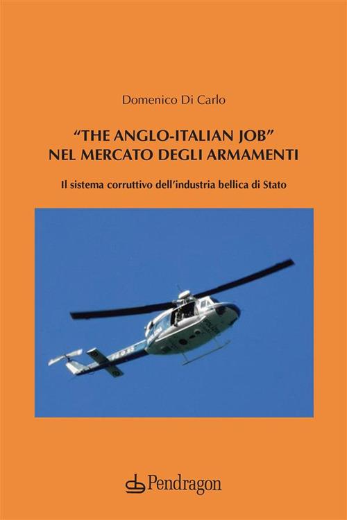 «The Anglo-Italian job» nel mercato degli armamenti - Domenico Di Carlo - ebook