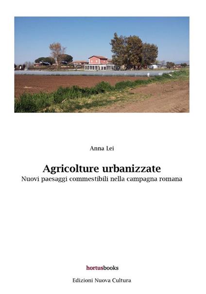 Agricolture urbanizzate - Anna Lei - copertina