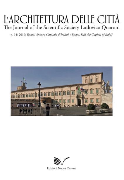 L' architettura delle città. The Journal of the Scientific Society Ludovico Quaroni (2019). Vol. 14: Roma. Ancora Capitale d'Italia?-Rome. Still the Capital of Italy?. - copertina