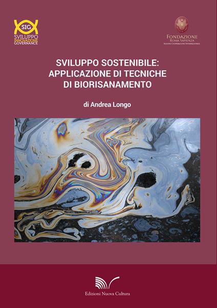 Sviluppo sostenibile: applicazione di tecniche di biorisanamento - Andrea Longo - copertina