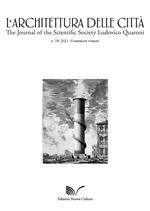 L' architettura delle città. The Journal of the Scientific Society Ludovico Quaroni (2021). Vol. 18: Frammenti romani.