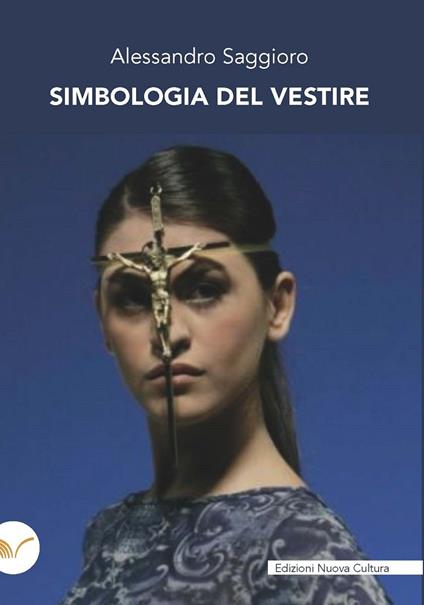 Simbologia del vestire - Alessandro Saggioro - copertina