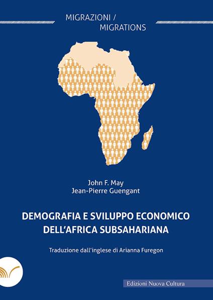 Demografia e sviluppo economico dell'Africa Subsahariana - John F. May,Jean-Pierre Guengant - copertina