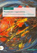 Movimento e opposizione. Charta 77 e l'interpretazione fenomenologica dei diritti umani