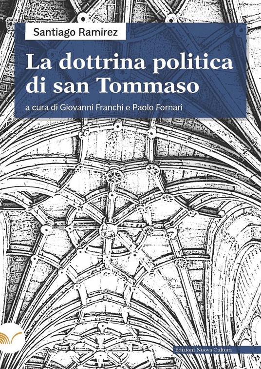 La dottrina politica di san Tommaso - Santiago Ramirez - copertina