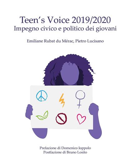 Teen's Voice 2019/2020. Impegno civico e politico dei giovani - Pietro Lucisano,Emiliane Rubat du Merac - copertina