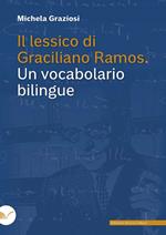 Il lessico di Graciliano Ramos. Un vocabolario bilingue