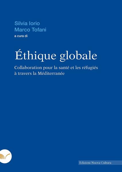 Éthique globale. Collaboration pour la santé et les réfugiés à travers la Méditerranée - copertina