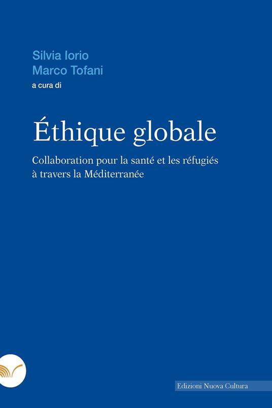 Éthique globale - Silvia Iorio,Marco Tofani - ebook