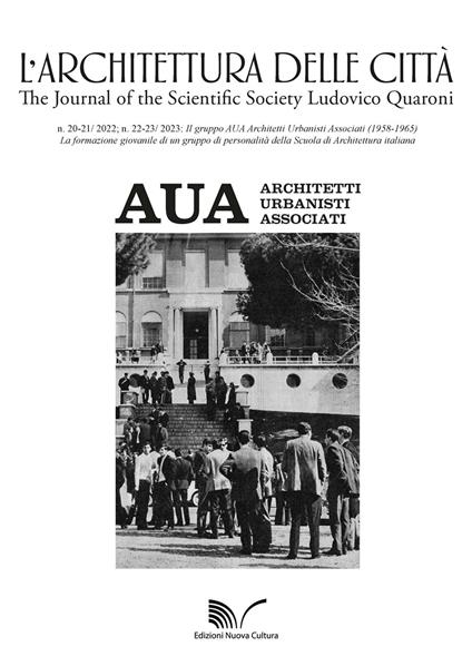 L'architettura delle città. The Journal of the Scientific Society Ludovico Quaroni (2022-2023). Vol. 20-23: Il gruppo AUA Architetti Urbanisti Associati (1958-1965) - copertina